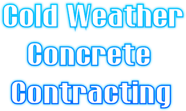 Cold Weather
Concrete
Contracting Cold Weather
Concrete
Contracting