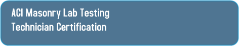 ACI Masonry Lab Testing Technician Certification ACI Masonry Lab Testing Technician Certification